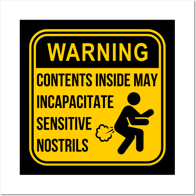 Warning Contents Inside May Incapacitate Sensitive Nostrils Wall Art by Caregiverology